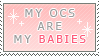 my OCs are my babies Stamp