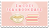 I love cozy tea and book days stamp